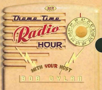 V.A. - Theme Time Radio Hour : With Your Host Bob Dylan